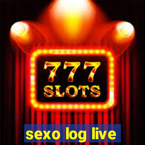 sexo log live